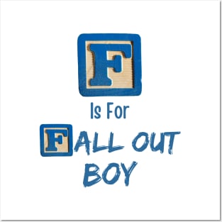 F is For Fall Out Posters and Art